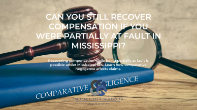 Can You Still Recover Compensation If You Were Partially at Fault in Mississippi?